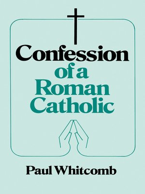 cover image of Confession of a Roman Catholic